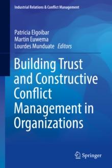 Building Trust and Constructive Conflict Management in Organizations