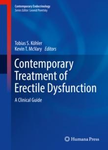 Contemporary Treatment of Erectile Dysfunction : A Clinical Guide