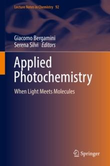 Applied Photochemistry : When Light Meets Molecules