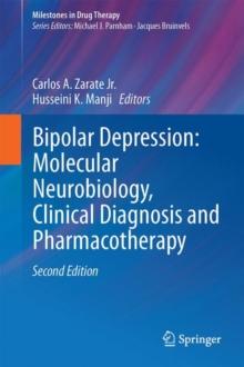 Bipolar Depression: Molecular Neurobiology, Clinical Diagnosis, and Pharmacotherapy