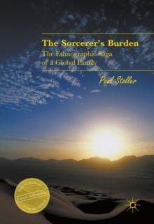 The Sorcerer's Burden : The Ethnographic Saga of a Global Family