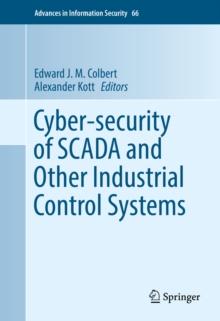 Cyber-security of SCADA and Other Industrial Control Systems