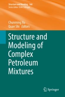 Structure and Modeling of Complex Petroleum Mixtures