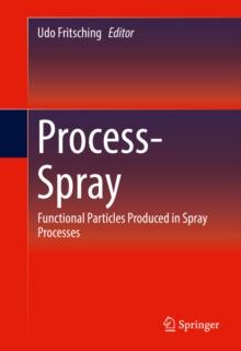 Process-Spray : Functional Particles Produced in Spray Processes