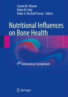 Nutritional Influences on Bone Health : 9th International Symposium