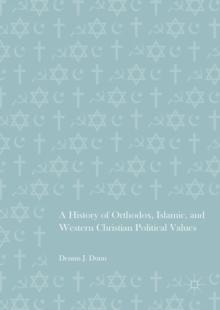 A History of Orthodox, Islamic, and Western Christian Political Values