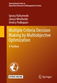 Multiple Criteria Decision Making by Multiobjective Optimization : A Toolbox