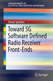 Toward 5G Software Defined Radio Receiver Front-Ends