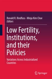 Low Fertility, Institutions, and their Policies : Variations Across Industrialized Countries