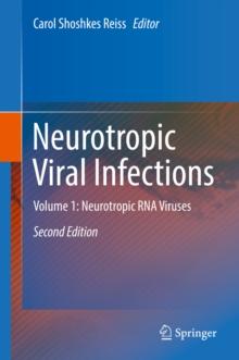 Neurotropic Viral Infections : Volume 1: Neurotropic RNA Viruses