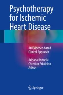 Psychotherapy for Ischemic Heart Disease : An Evidence-based Clinical Approach