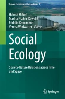 Social Ecology : Society-Nature Relations across Time and Space