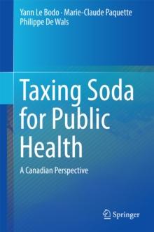 Taxing Soda for Public Health : A Canadian Perspective