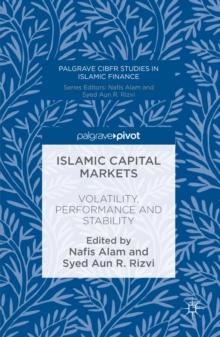 Islamic Capital Markets : Volatility, Performance and Stability