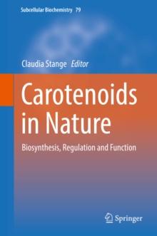 Carotenoids in Nature : Biosynthesis, Regulation and Function