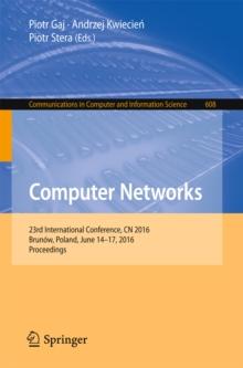 Computer Networks : 23rd International Conference, CN 2016, Brunow, Poland, June 14-17, 2016, Proceedings