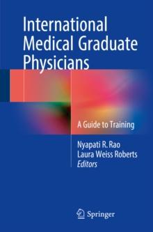 International Medical Graduate Physicians : A Guide to Training