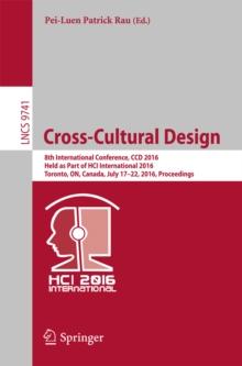 Cross-Cultural Design : 8th International Conference, CCD 2016, Held as Part of HCI International 2016, Toronto, ON, Canada, July 17-22, 2016, Proceedings