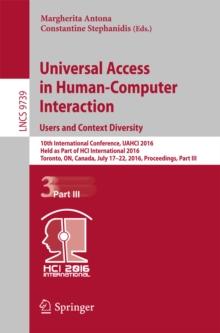 Universal Access in Human-Computer Interaction. Users and Context Diversity : 10th International Conference, UAHCI 2016, Held as Part of HCI International 2016, Toronto, ON, Canada, July 17-22, 2016,