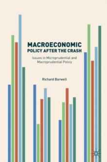 Macroeconomic Policy After the Crash : Issues in Microprudential and Macroprudential Policy