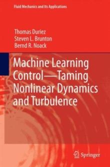 Machine Learning Control - Taming Nonlinear Dynamics and Turbulence