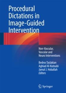 Procedural Dictations in Image-Guided Intervention : Non-Vascular, Vascular and Neuro Interventions