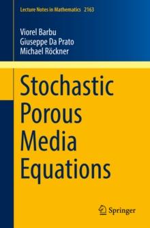 Stochastic Porous Media Equations