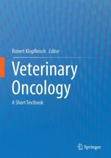 Veterinary Oncology : A Short Textbook