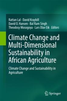 Climate Change and Multi-Dimensional Sustainability in African Agriculture : Climate Change and Sustainability in Agriculture