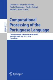 Computational Processing of the Portuguese Language : 12th International Conference, PROPOR 2016, Tomar, Portugal, July 13-15, 2016, Proceedings