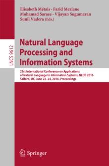 Natural Language Processing and Information Systems : 21st International Conference on Applications of Natural Language to Information Systems, NLDB 2016, Salford, UK, June 22-24, 2016, Proceedings