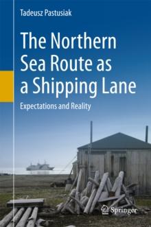 The Northern Sea Route as a Shipping Lane : Expectations and Reality