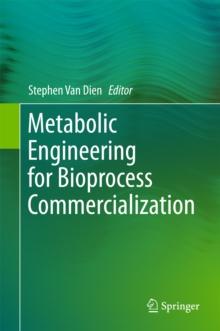 Metabolic Engineering for Bioprocess Commercialization