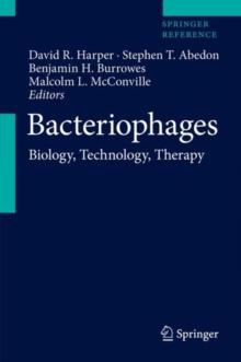 Bacteriophages : Biology, Technology, Therapy