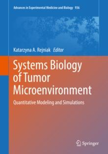 Systems Biology of Tumor Microenvironment : Quantitative Modeling and Simulations