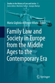 Family Law and Society in Europe from the Middle Ages to the Contemporary Era