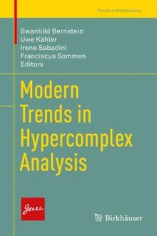 Modern Trends in Hypercomplex Analysis