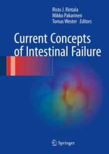 Current Concepts of Intestinal Failure