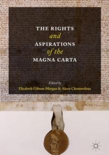 The Rights and Aspirations of the Magna Carta