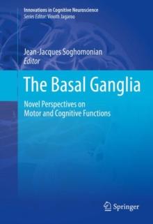 The Basal Ganglia : Novel Perspectives on Motor and Cognitive Functions