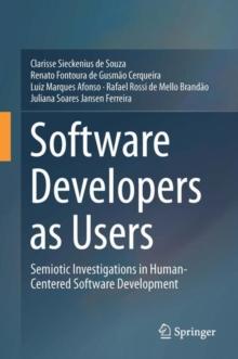 Software Developers as Users : Semiotic Investigations in Human-Centered Software Development