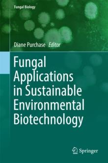 Fungal Applications in Sustainable Environmental Biotechnology