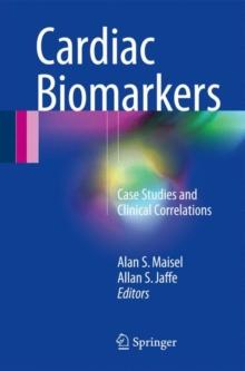 Cardiac Biomarkers : Case Studies and Clinical Correlations