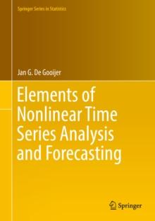 Elements of Nonlinear Time Series Analysis and Forecasting