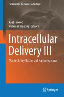 Intracellular Delivery III : Market Entry Barriers of Nanomedicines