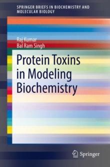 Protein Toxins in Modeling Biochemistry