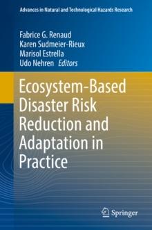 Ecosystem-Based Disaster Risk Reduction and Adaptation in Practice