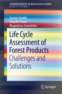 Life Cycle Assessment of Forest Products : Challenges and Solutions