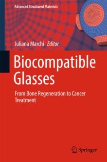 Biocompatible Glasses : From Bone Regeneration to Cancer Treatment