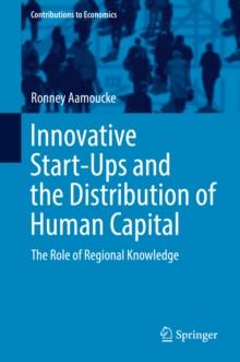 Innovative Start-Ups and the Distribution of Human Capital : The Role of Regional Knowledge